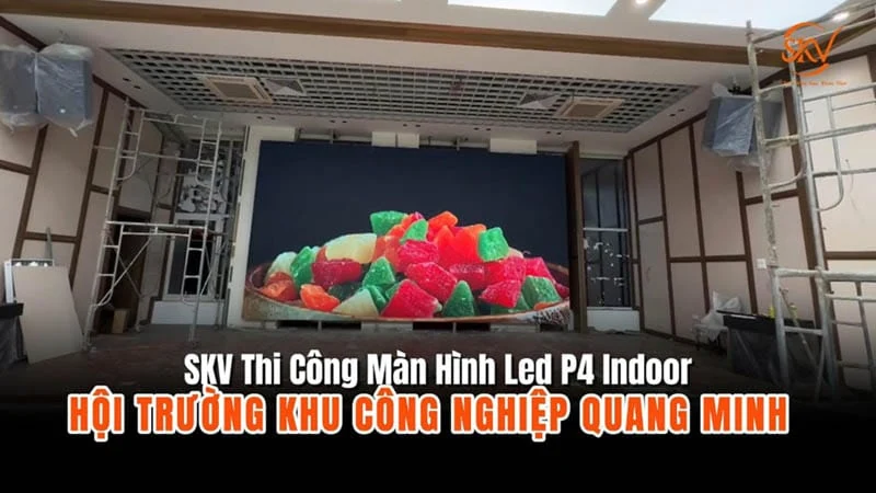 Màn hình LED P4 hội trường KCN Quang Minh, Mê Linh, Hà Nội