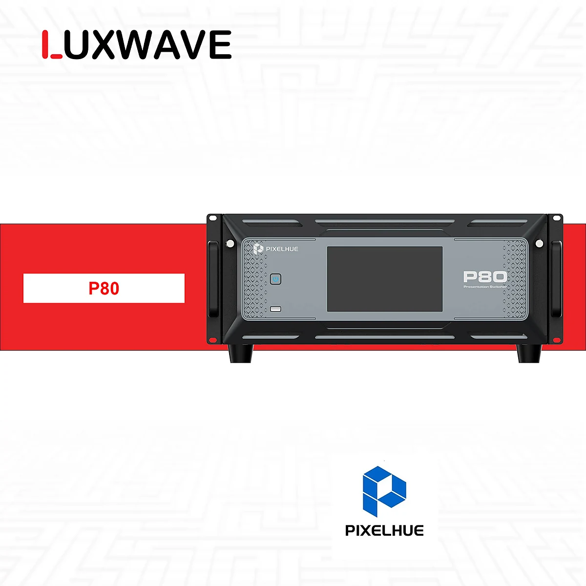 PixelHue P80