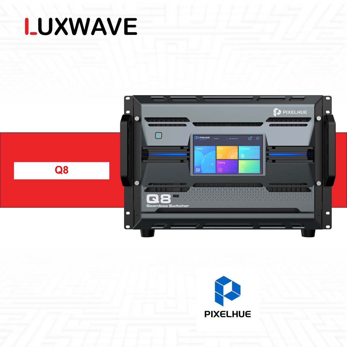 Switcher & bộ xử lý PixelHue (Q8 · S16 · GO · ViewPro)